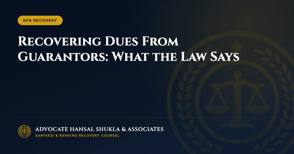 Recovering Dues From Guarantors: What the Law Says